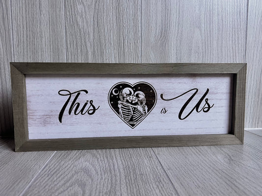 Wood Sign {This Is Us}